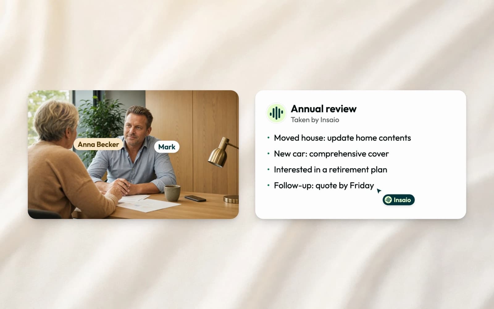 An annual review with Anna Becker and her advisor Mark, next to the notes Insaio took: moved house, new car, interested in a retirement plan, quote by Friday